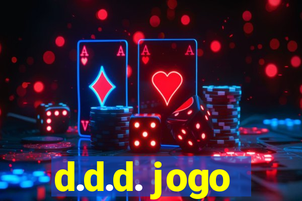 d.d.d. jogo